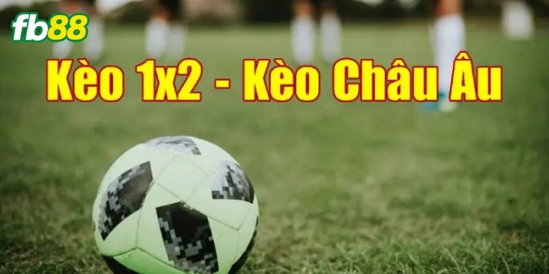 Cách bắt kèo 1x2