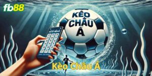 Giới thiệu kèo châu Á vô cùng hấp dẫn